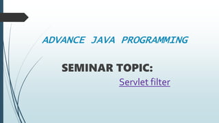 Advanced java programming | PPT