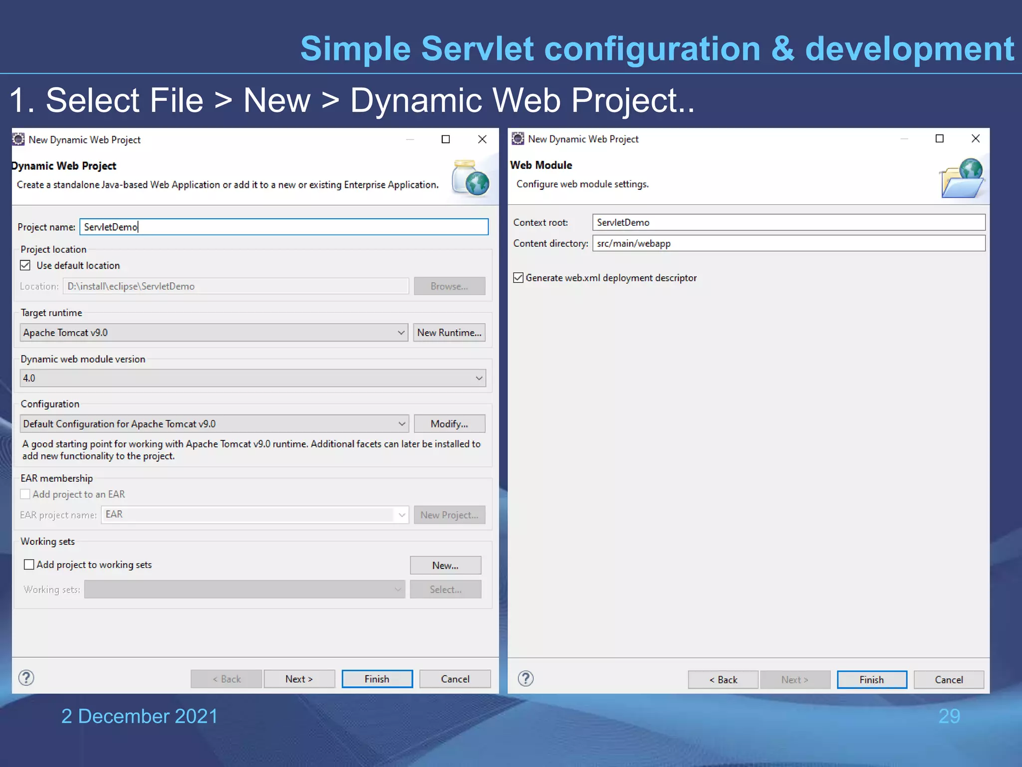 2 December 2021 29 Simple Servlet configuration & development 1. Select File > New > Dynamic Web Project.. 