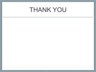 THANK YOU
 