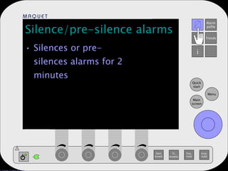 Silence/pre-silence alarms Silences or pre-silences alarms for 2 minutes Start breath O 2 breaths Exp. hold Insp. hold Alarm pofile Additional settings 