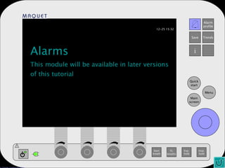 Alarms This module will be available in later versions of this tutorial 