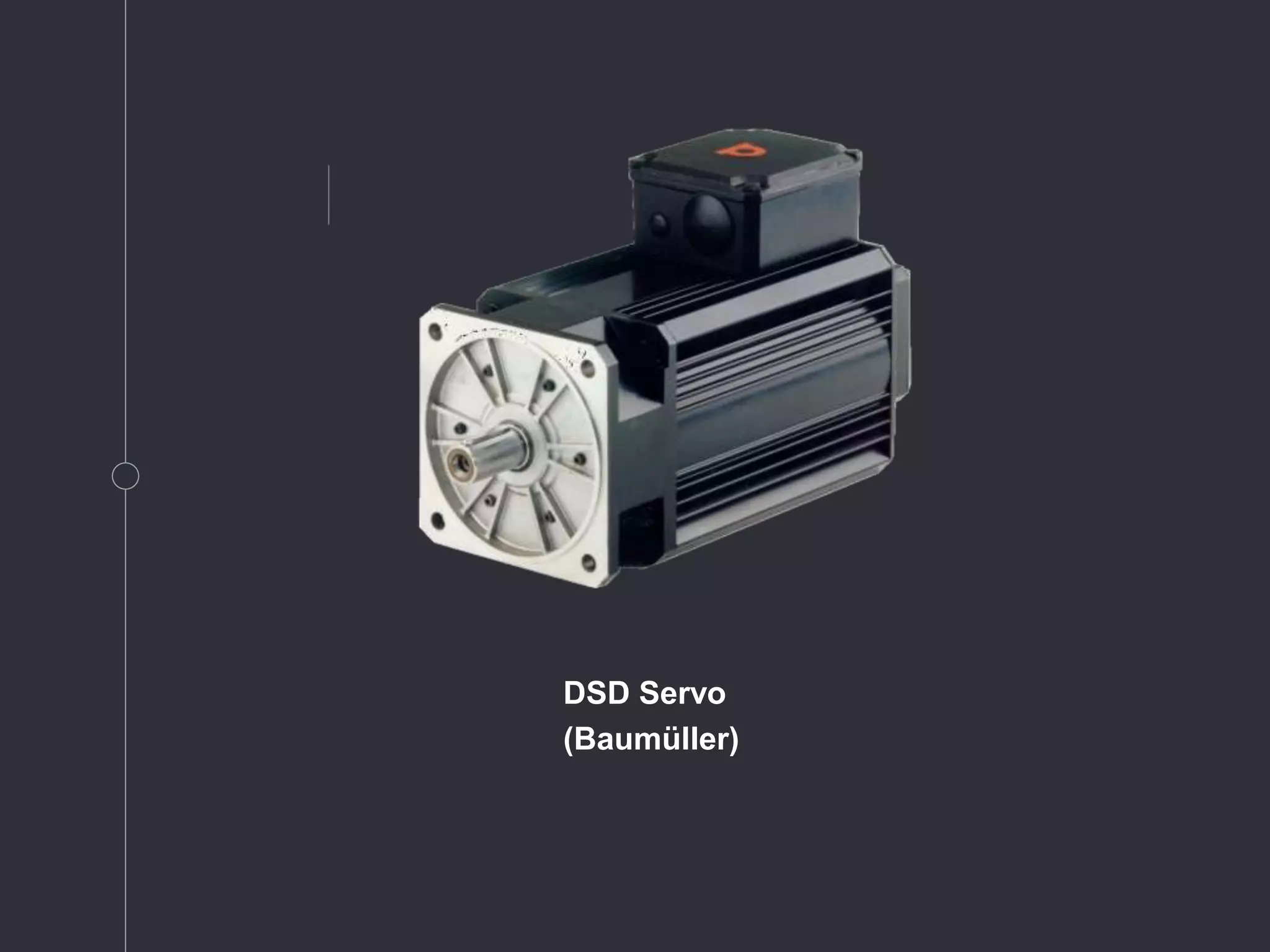 DSD Servo
(Baumüller)
 