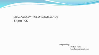 dual axis control of servomotor using joystick | PPTX
