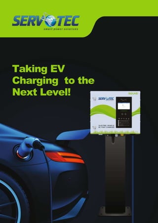 Taking EV
Charging to the
Next Level!
 