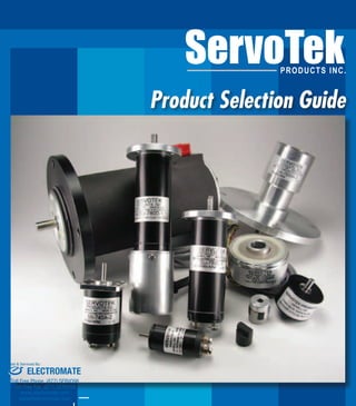 www.MarshBellofram.com
Product Selection Guide
www.MarshBellofram.com
ELECTROMATE
Toll Free Phone (877) SERVO98
Toll Free Fax (877) SERV099
www.electromate.com
sales@electromate.com
Sold & Serviced By:
 