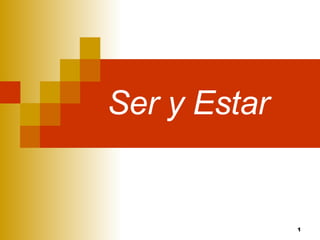 Ser y Estar 