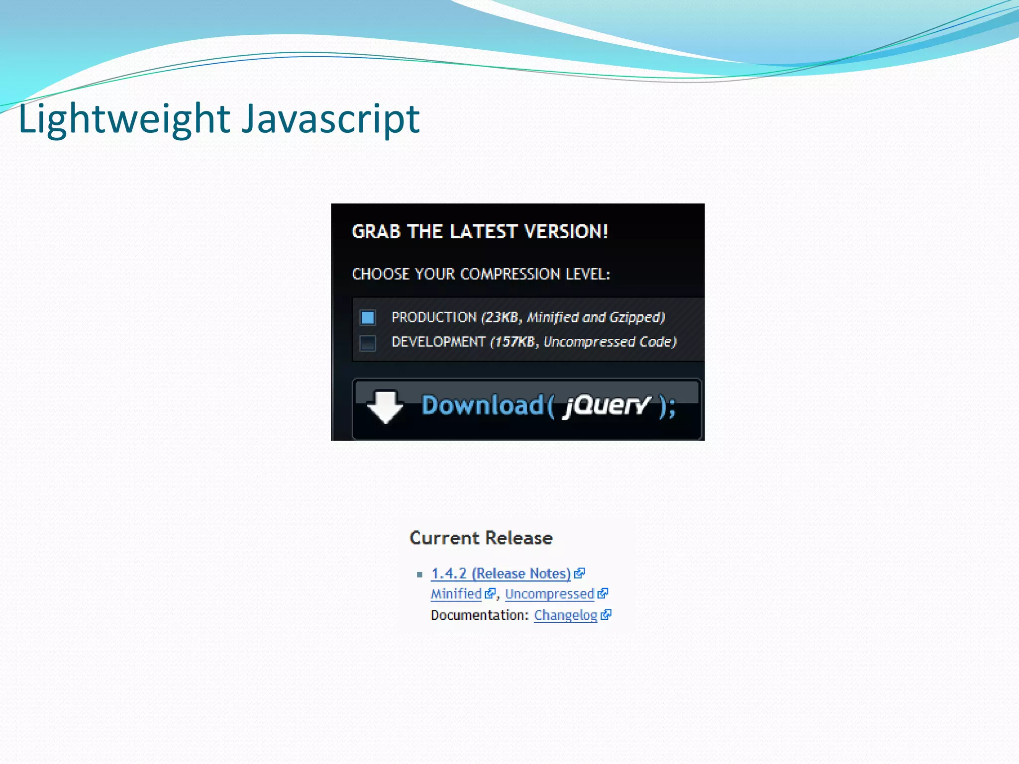 Lightweight Javascript
 