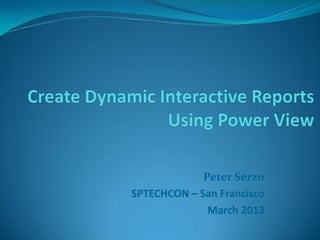Peter Serzo
SPTECHCON – San Francisco
              March 2013
 