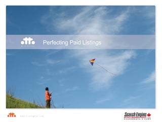 Perfecting Paid Listings  
