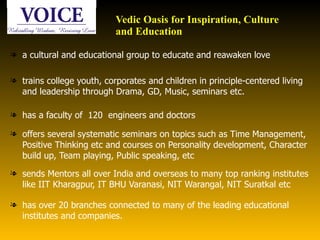 Vedic Oasis for Inspiration, Culture  and Education ,[object Object],[object Object],[object Object],[object Object],[object Object],[object Object]