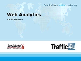 Web Analytics André Scholten 