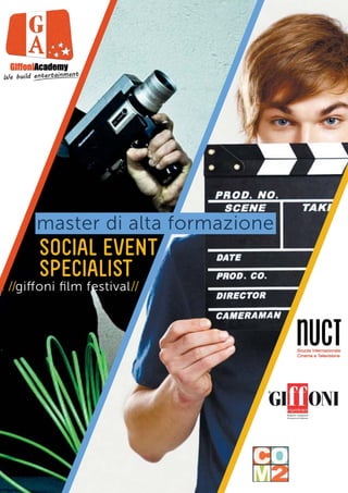 master di alta formazione
SOCIAL EVENT
SPECIALIST
//giffoni ﬁlm festival//
 