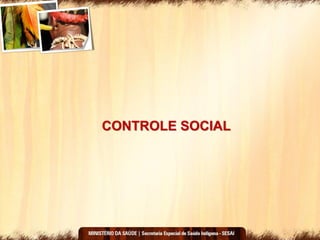CONTROLE SOCIAL
 