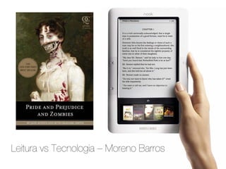 Leitura vs Tecnologia – Moreno Barros
 