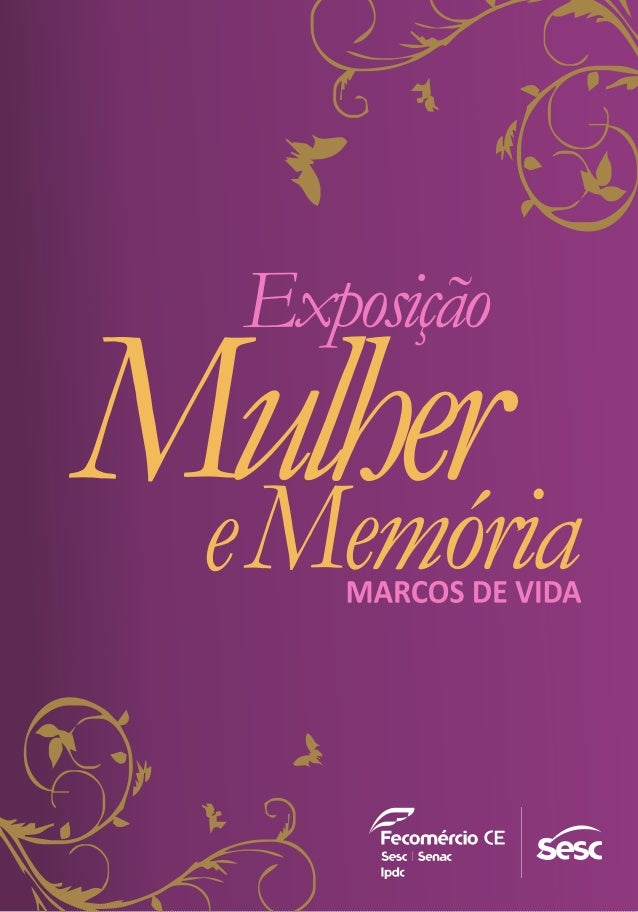 Resultado de imagem para exposição âMulher e Memóriaâ