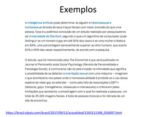 Exemplos	
hRps://brasil.elpais.com/brasil/2017/09/12/actualidad/1505211398_056097.html		
 