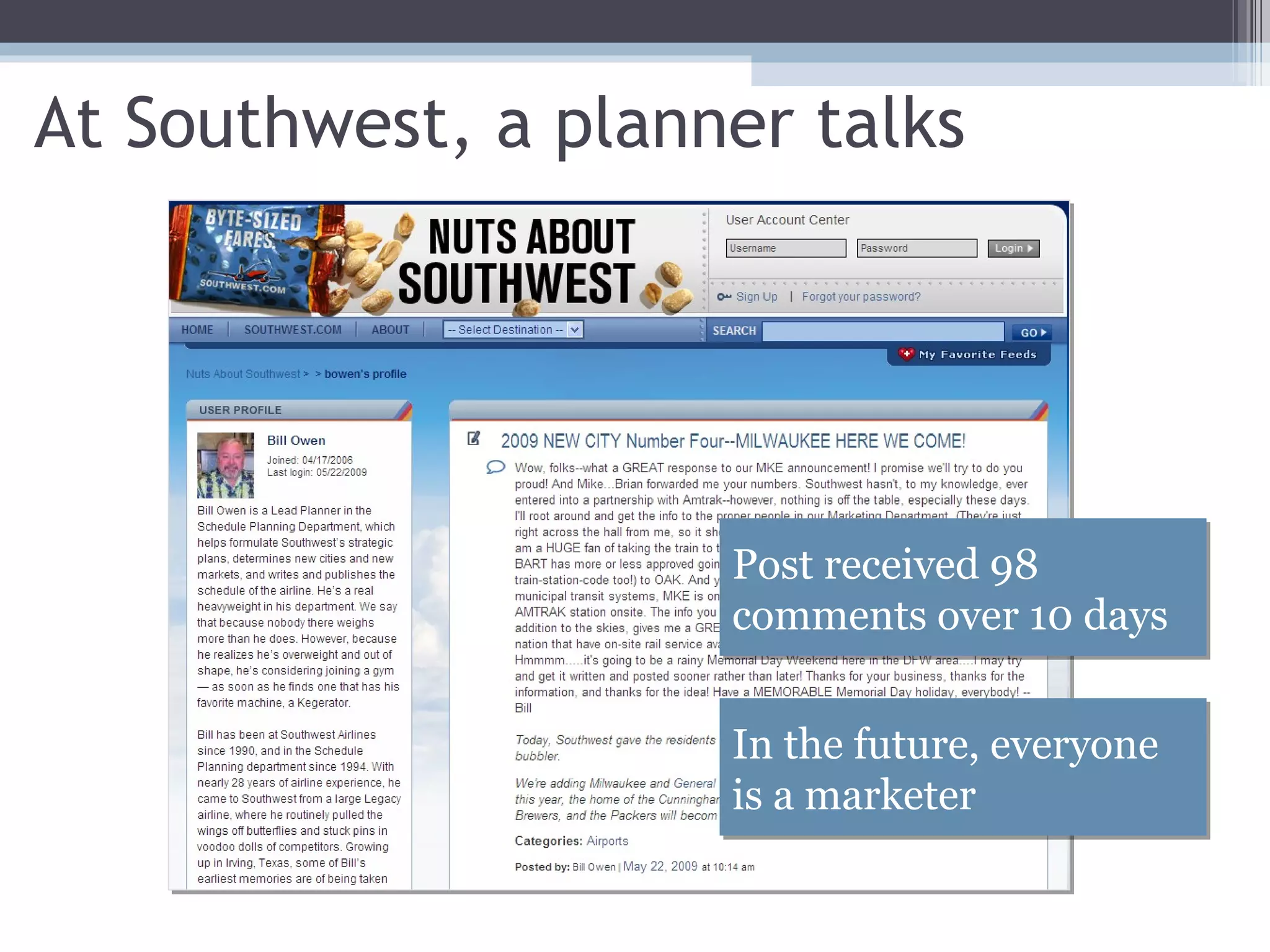 At Southwest, a planner talks Post received 98 comments over 10 days In the future, everyone is a marketer 
