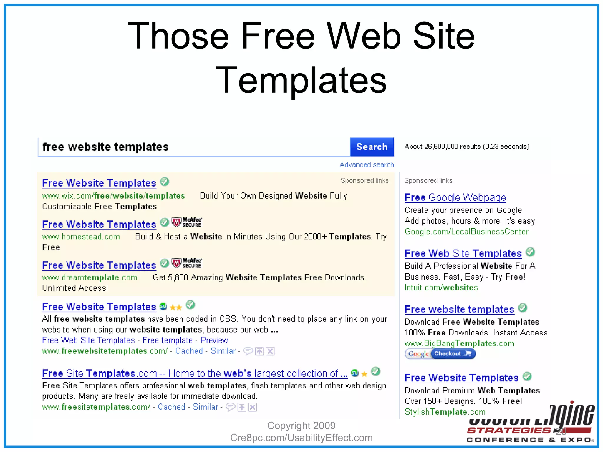 Those Free Web Site Templates Copyright 2009 Cre8pc.com/UsabilityEffect.com 