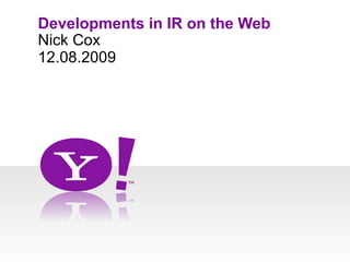 Nick Cox Developments in IR on the Web ,[object Object]