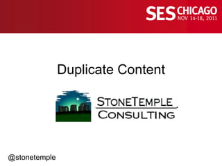 Duplicate Content @stonetemple 