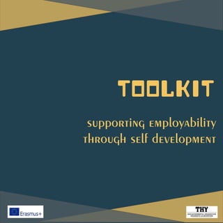 supporting employability
through self development
toolkit
 
