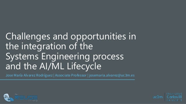 Challenges In The Integration Of Systems Engineering And The Ai Ml Mo Challenges In The Integration Of Systems Engineering And The Ai Ml Mo