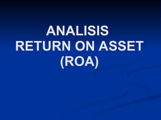 Blank Roa Sesi 6_Analisis ROA.pptfcultyofconomyandbisnis | PPT