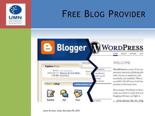 Free Blog ProviderJudhie Setiawan, Ilkom, Multimedia PR, 2010