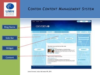 Contoh Content Management SystemJudhie Setiawan, Ilkom, Multimedia PR, 2010Blog NameSide BarWidgetContent