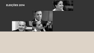 ELEIÇÕES 2014
 