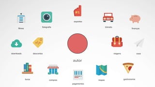 autor
filmes
fotografia
esportes
trânsito
finanças
downloads descontos viagens voos
livros compras mapas gastronomia
pagamentos
 