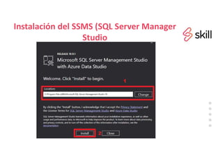 Instalación del SSMS (SQL Server Manager
Studio
 
