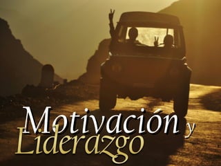 Motivación y
 