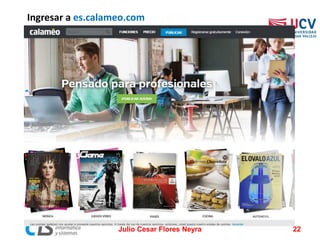Ingresar a es.calameo.com
Julio Cesar Flores Neyra 22
 