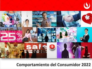 Comportamiento del Consumidor 2022
 