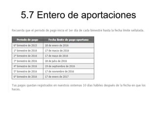 5.7 Entero de aportaciones
 