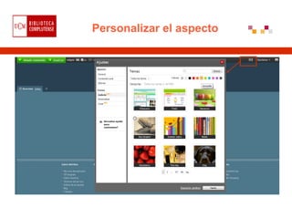 Personalizar el aspecto
 