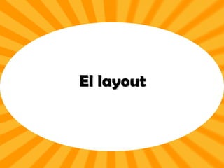 El layout