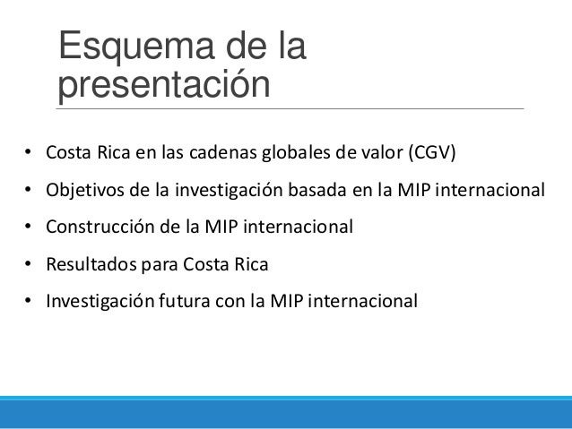 cadenas globales de valor costa rica integraci 243 n de la mip de costa rica a una mip internacional cadenas globales de valor costa rica integraci 243 n de la mip de costa rica a una mip internacional