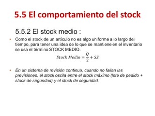 5.5 El comportamiento del stock  