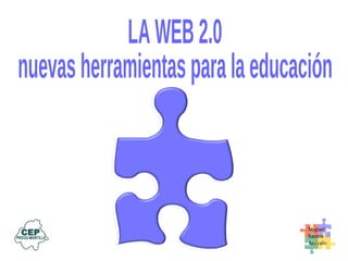 LA WEB 2.0 nuevas herramientas para la educación 