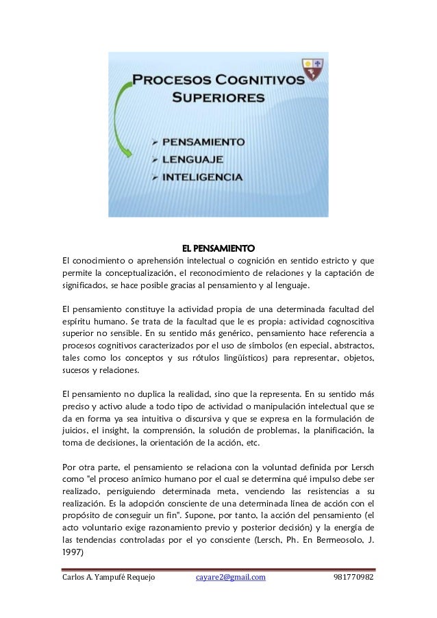 Carlos A. Yampufé Requejo cayare2@gmail.com 981770982 
EL PENSAMIENTO 
El conocimiento o aprehensión intelectual o cognici...