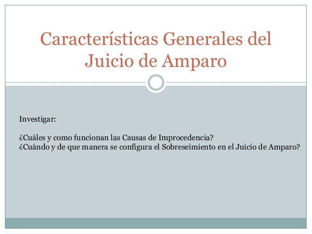 Sesión 5. características generales del juicio de amparo