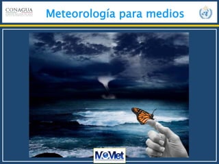 Meteorología para medios
 