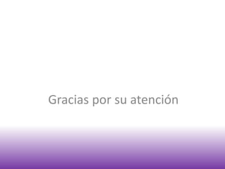 Gracias por su atención