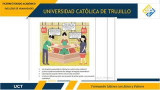 UNIVERSIDAD CATÓLICA DE TRUJILLO
FACULTAD DE HUMANIDADES
VICERRECTORADO ACADÉMICO
 