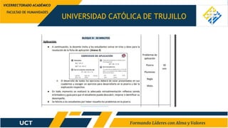 UNIVERSIDAD CATÓLICA DE TRUJILLO
FACULTAD DE HUMANIDADES
VICERRECTORADO ACADÉMICO
 