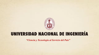 “Ciencia y Tecnología al Servicio del País”
 