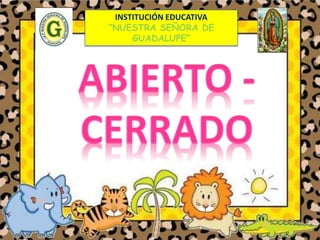 INSTITUCIÓN EDUCATIVA 
“NUESTRA SEÑORA DE 
GUADALUPE” 
 