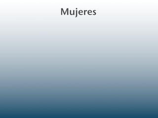 Mujeres
 